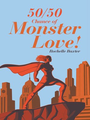 cover image of 50/50 Chance of Monster Love!